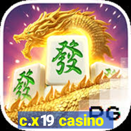 c.x19 casino